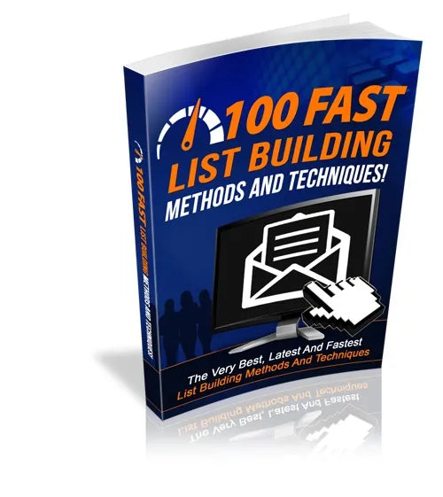 100 Fast List Building Methods And Techniques