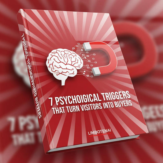 7 Psychological Triggers That Convert Visitors Into Buyers: The Ultimate Psychology-Based Sales Guide