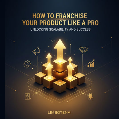 How to Franchise Your Product Like a Pro: The Practical Guide for Expanding Your Brand Successfully